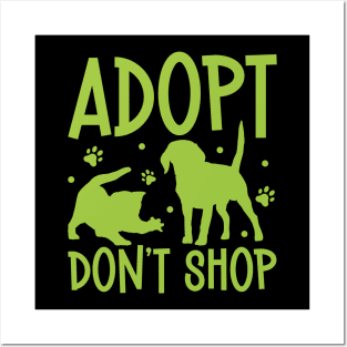 Adopt and don't shop - Animal shelter worker Posters and Art